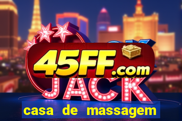 casa de massagem rua joaquim guarani